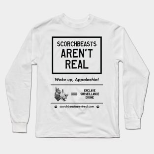 Scorchbeasts Aren't Real (For Light) Long Sleeve T-Shirt